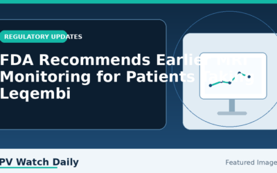FDA Recommends Earlier MRI Monitoring for Patients Taking Leqembi