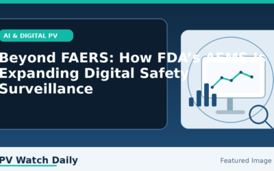 Beyond FAERS: How FDA’s AEMS Is Expanding Digital Safety Surveillance